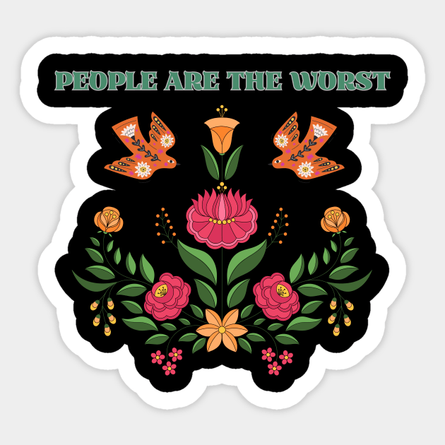 People are the Worst Sticker by Maggie Cat Lady Jacques